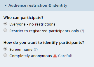 The audience restriction and identity menu lets you choose who can respond to your poll.