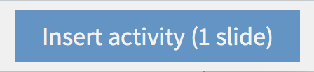Insert activity button for Poll Everywhere on Mac.