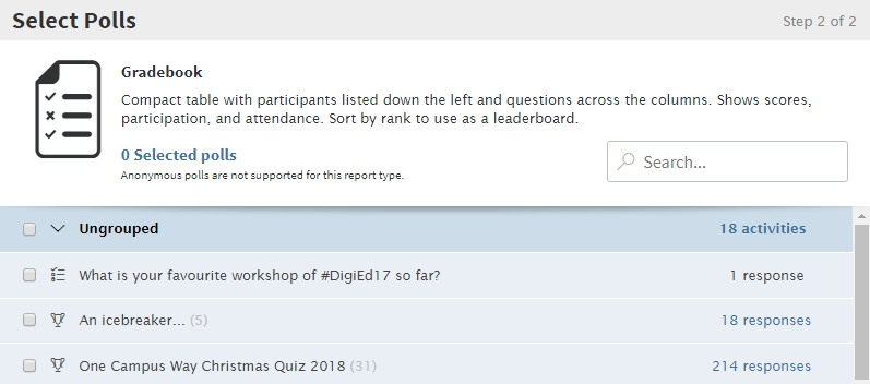 The gradebook report requires you to select which polls you wish to include. You can dot his by ticking the boxes to the left of each poll name.
