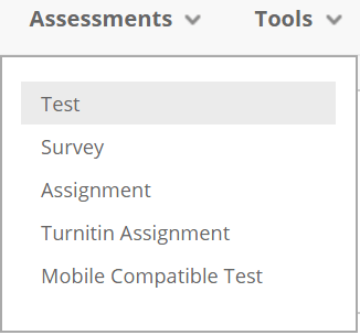 A screenshot of the Assessments tab on a Blackboard Module Site. The Test option is shown from the drop down menu.