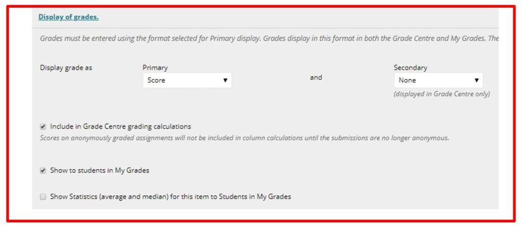 A screenshot of the Blackboard Create Assignment page. The Display of Grades tab is expanded, the option to choose primary and secondary display of grades is shown, and three checkboxes: include in grade centre calculation, show to students in my grades, show statistics to students.
