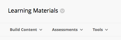A screenshot showing the 'Learning Materials' menu where you can choose to 'Build Content' add an 'Assessment' or use a 'Tool'.
