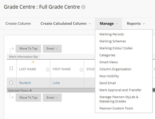 A screenshot of the Blackboard Grade Centre, the Manage tab is expanded to reveal a list of options for organising and managing your grade centre.