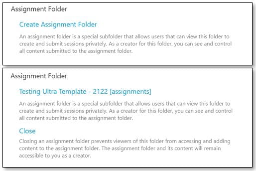 Two screenshots displayed together as a before and after. The first screenshot shows the option to enable a Panopto Assignment Folder. The second shows the interface once a folder has been created. The different is that there is now a titled folder, and the option to close this folder once submissions are completed.