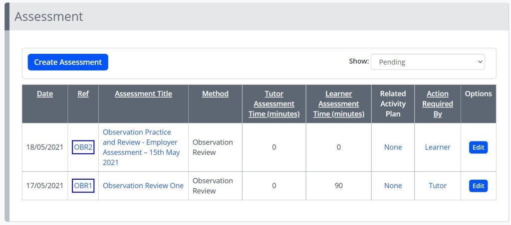 A screenshot of the Assessments tab in the Learner Portfolio. A create assessment button is shown, and a table is displayed with two assessments. The assessment title, method, assessment time, related plan and action required by are shown. 