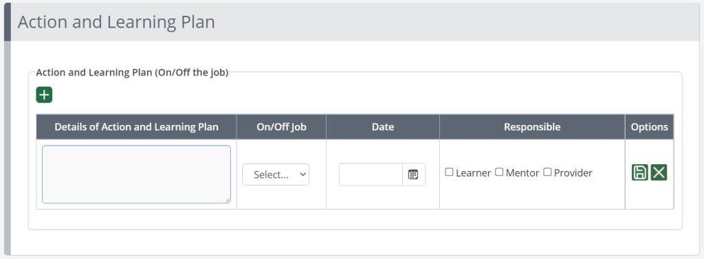 A screenshot of an example Review form in One File. This example shows a segment titled Action and Learning plan. It contains a data table with five columns, in order they are: details of action and learning plan, on or off the job, date, responsibility of, and options.