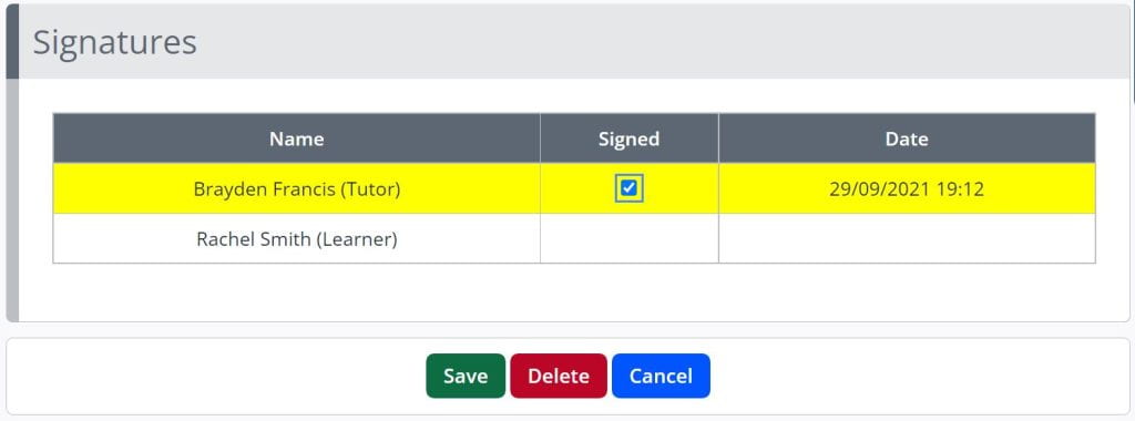 A screenshot of a signature box in a One File form. The two users shown are the tutor and learner. The tutor is highlighted in yellow. A checkbox is shown next to the tutor's name. Save, delete and cancel buttons are also shown.
