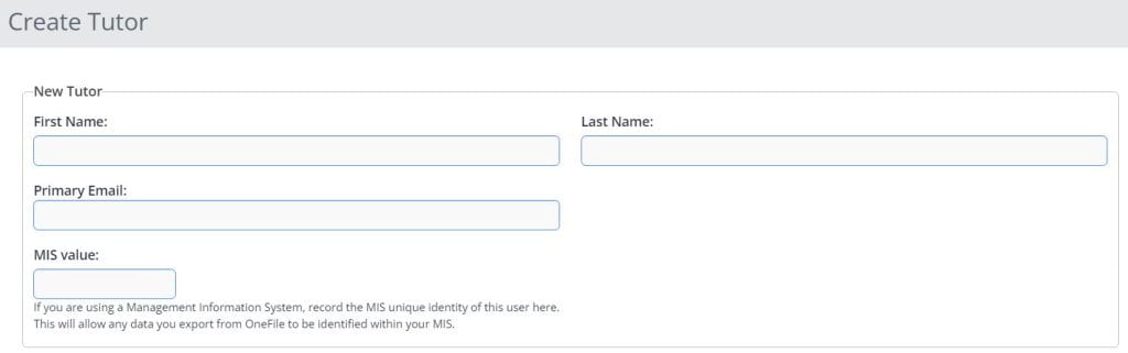 A screenshot of the Create Tutor Page. This image shows four fields: first name, last name, primary email address and MIS value.