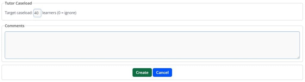 A screenshot of the Create Tutor Page. This image shows two fields: a target caseload value and a comments box.