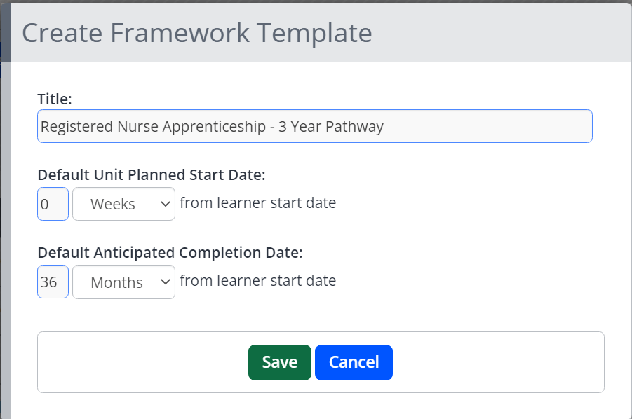 A screenshot of the Create Framework Template process. The image shows a title text box, and two date fields for the planned start and completion dates.