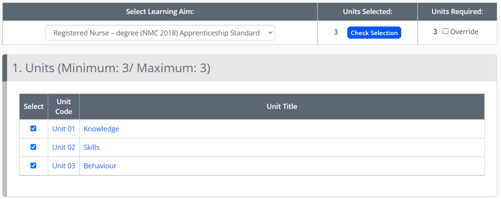 A unit selection page is shown. A dropdown menu contains each of the select learning aims. To the right a box displays the number of units selected, and an override button. Below this is a table containing the available units for the learning aim.