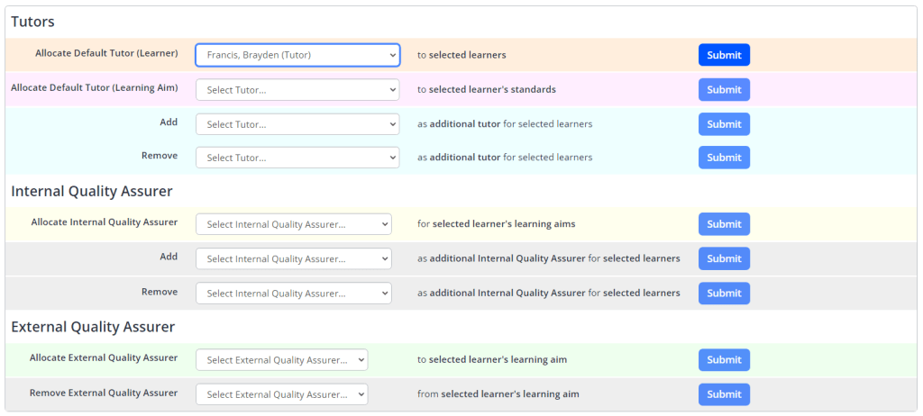 A table is split into three sections: Tutors, Internal Quality Assurer and External Quality Assurer. A number of drop-down boxes are displayed to add or remove different user roles to the learners. Each drop-down has a submit button to the right-hand side.