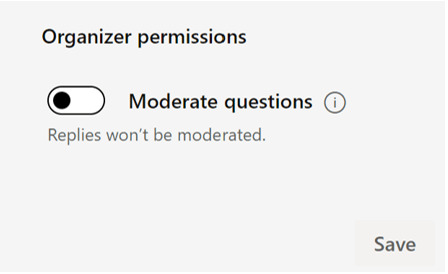 Screenshot of organizer permissions to moderate the question in Q&A.